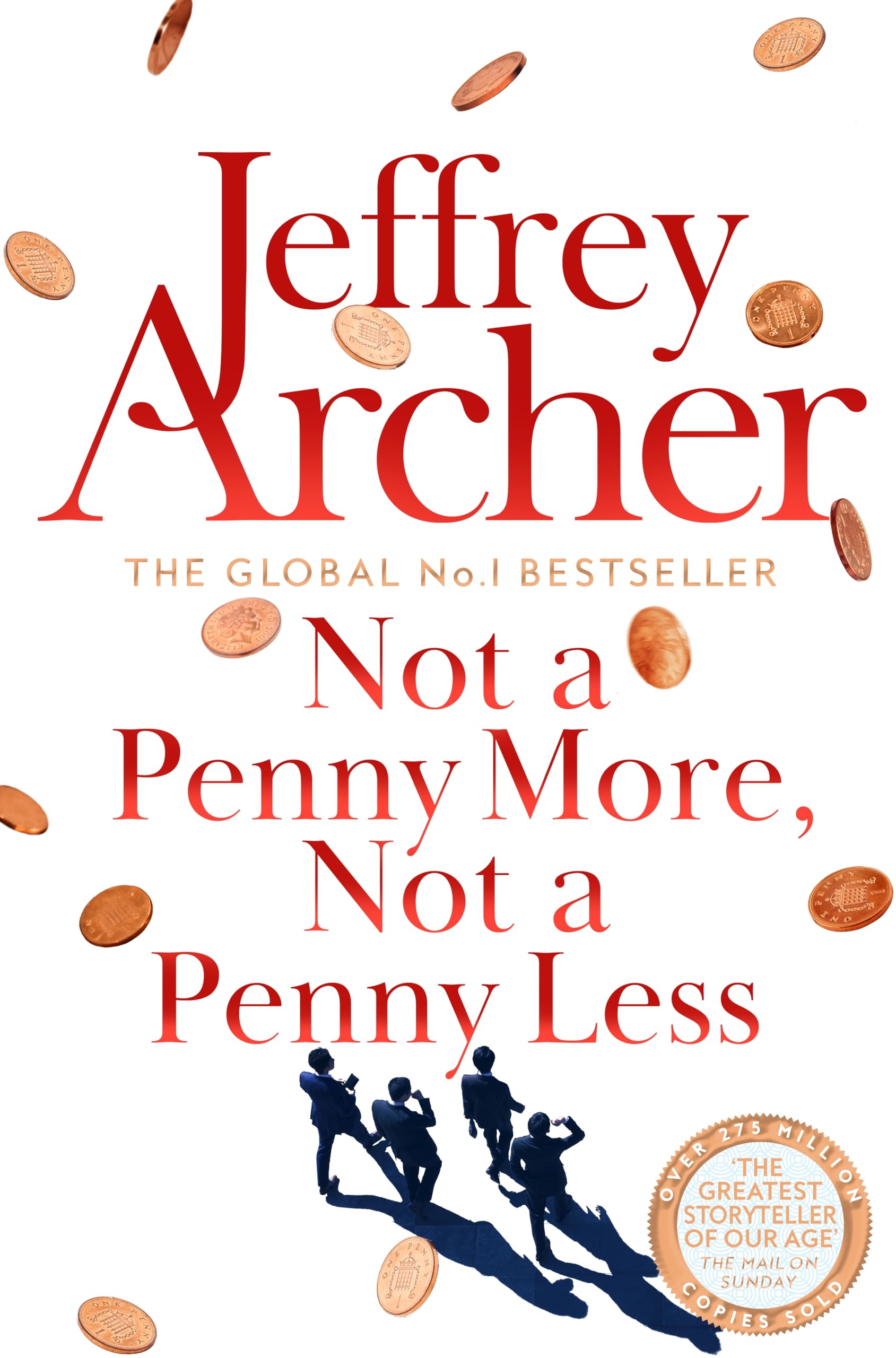 Front cover of the book 'Not A Penny More, Not A Penny Less' by Jeffrey Archer.