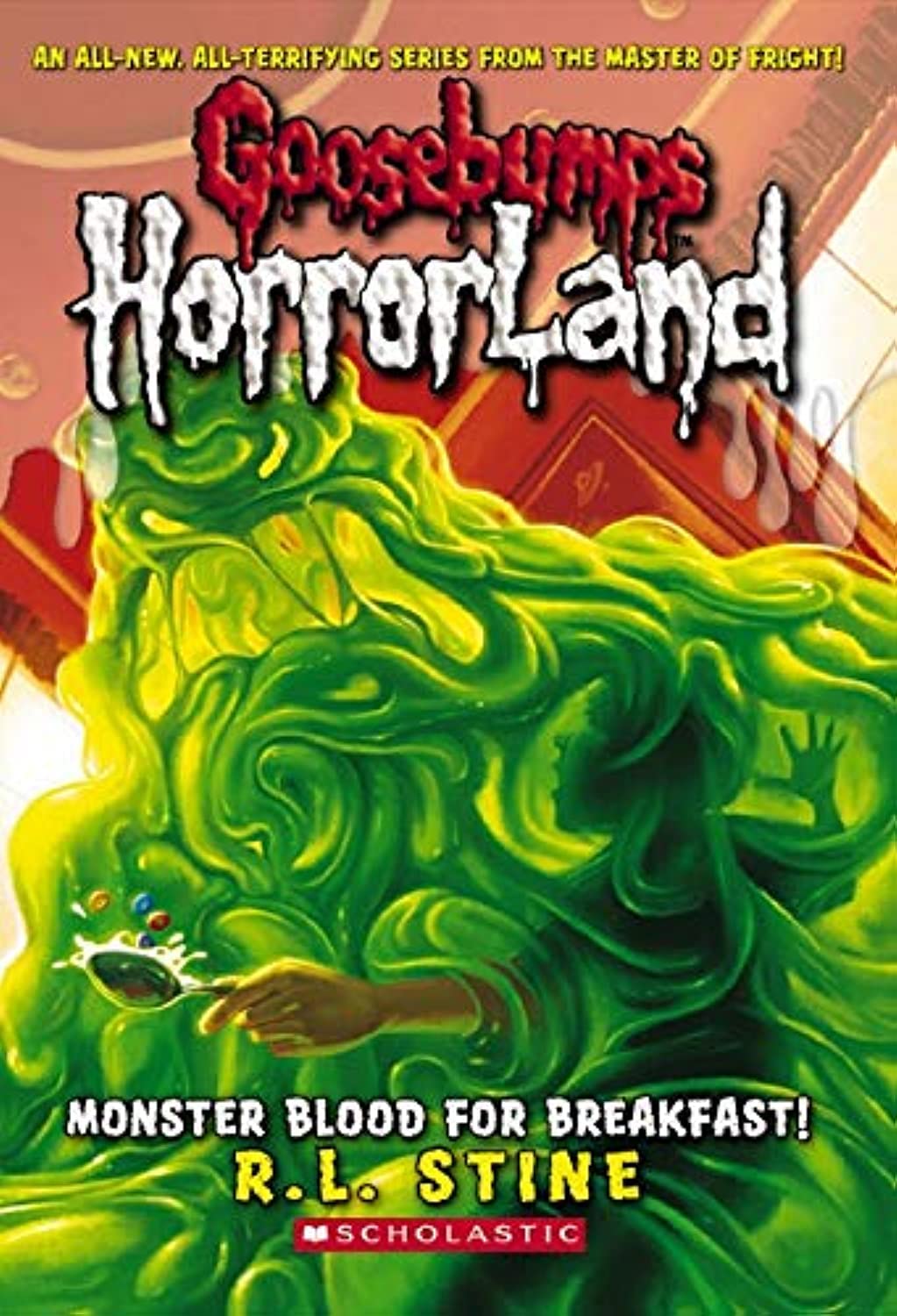 Front cover of the book 'Monster Blood for Breakfast! (Goosebumps HorrorLand, No. 3)' by Stine R. L..