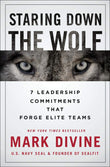 Front cover of the book 'Staring Down the Wolf' by Mark Divine.