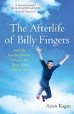 Front cover of the book 'The Afterlife of Billy Fingers: Life, Death and Everything Afterwards' by Annie Kagan.