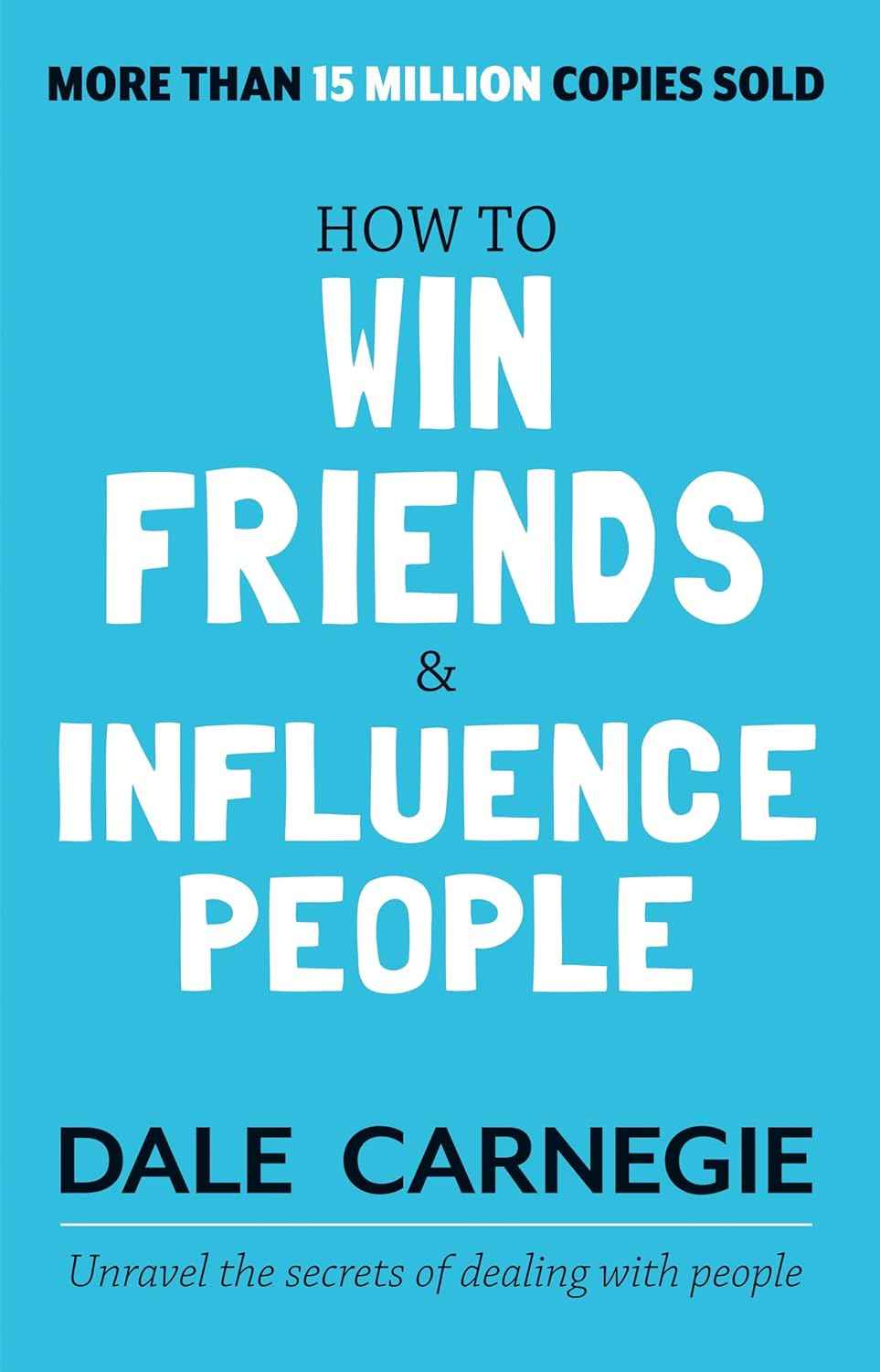How to Win Friends and Influence People (International Edition)