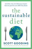 Front cover of the book 'The Sustainable Diet' by Scott Gooding.