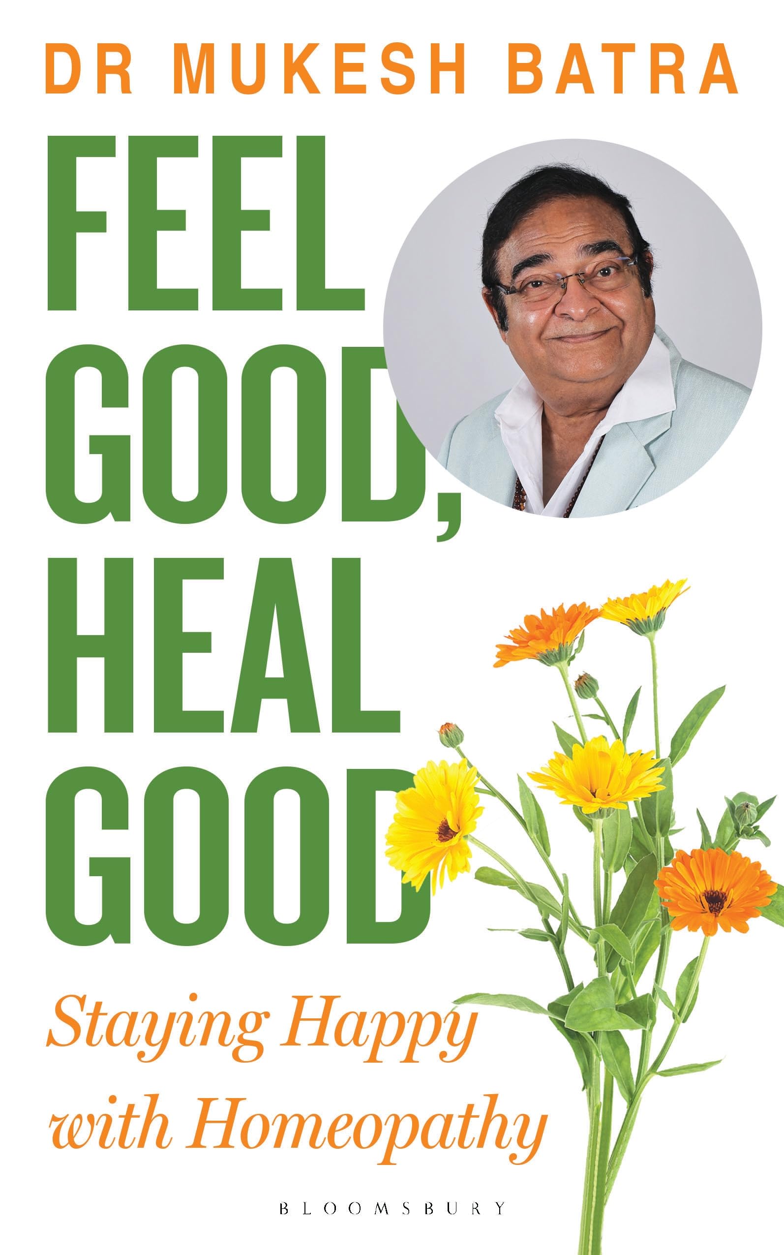 Front cover of the book 'Feel Good, Heal Good' by Dr. Mukesh Batra.