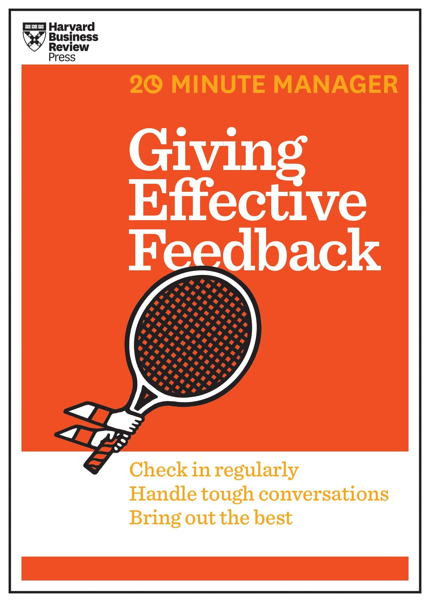 Giving Effective Feedback (HBR 20-Minute Manager Series) |9781625275424|
