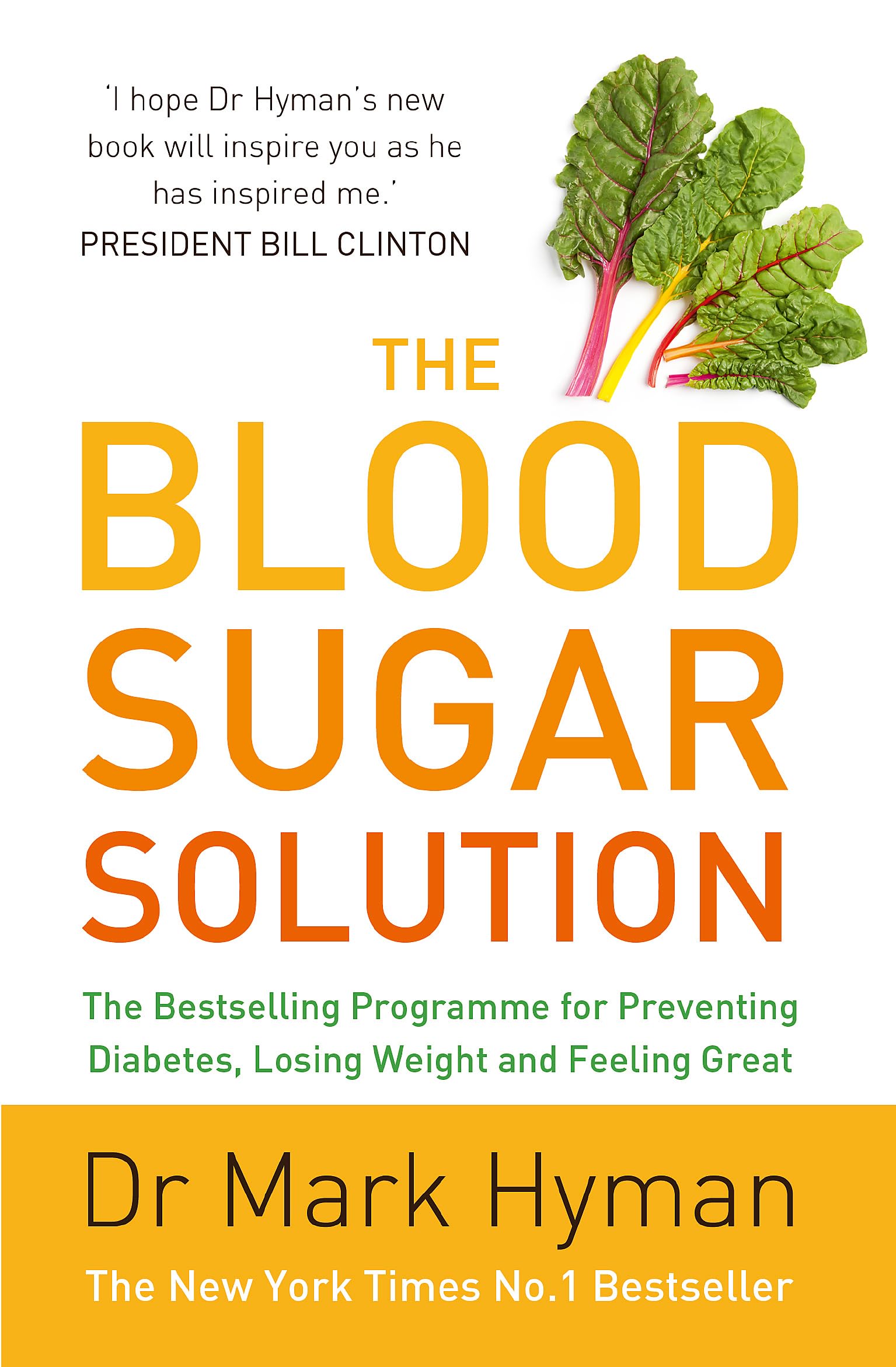 Front cover of the Paperback book 'The Blood Sugar Solution: The Bestselling Programme for Preventing Diabetes, Losing Weight and Feeling Great' by Mark Hyman.