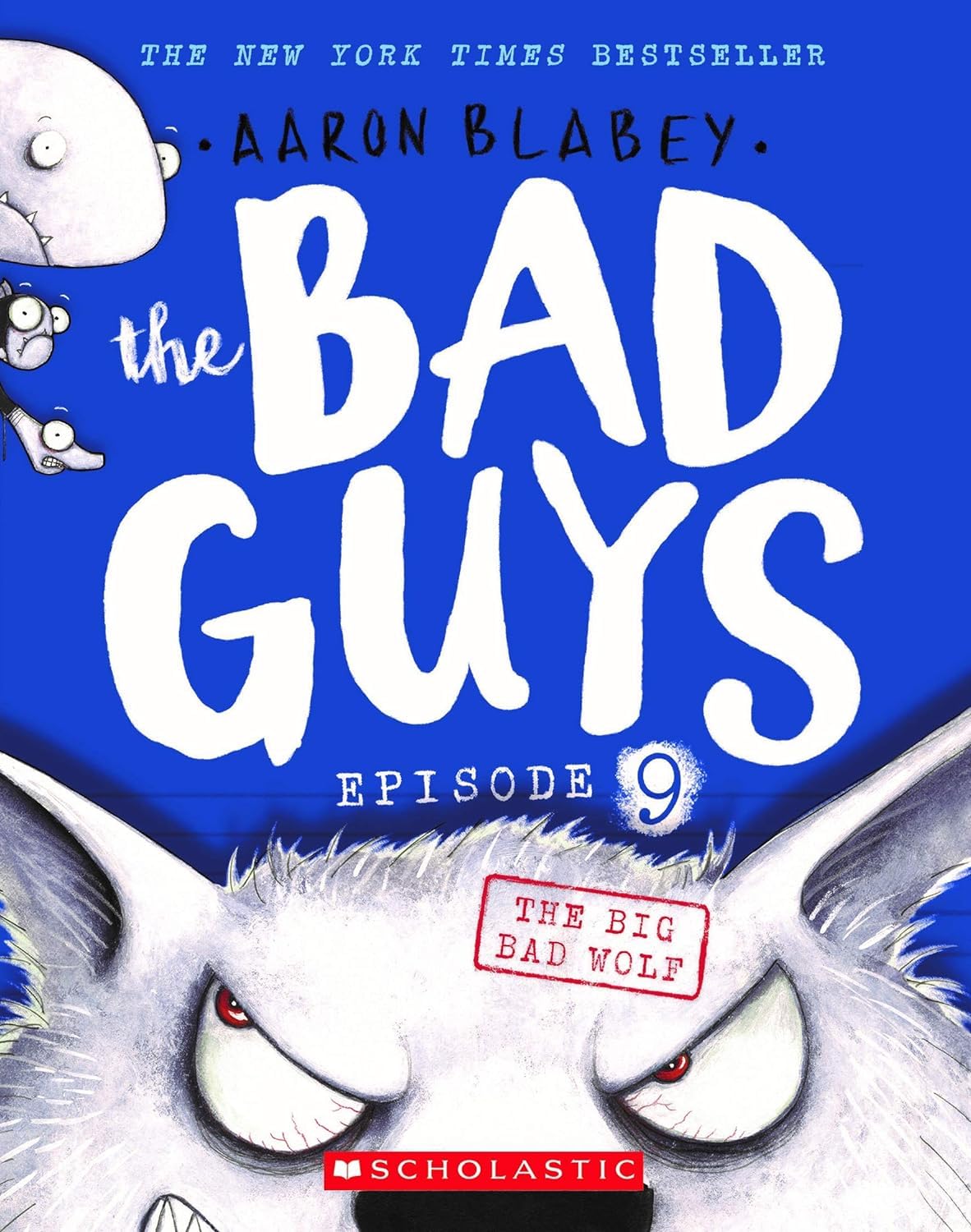 Front cover of the book 'Bad Guys #09: The Big Bad Wolf' by Aaron Blabey.