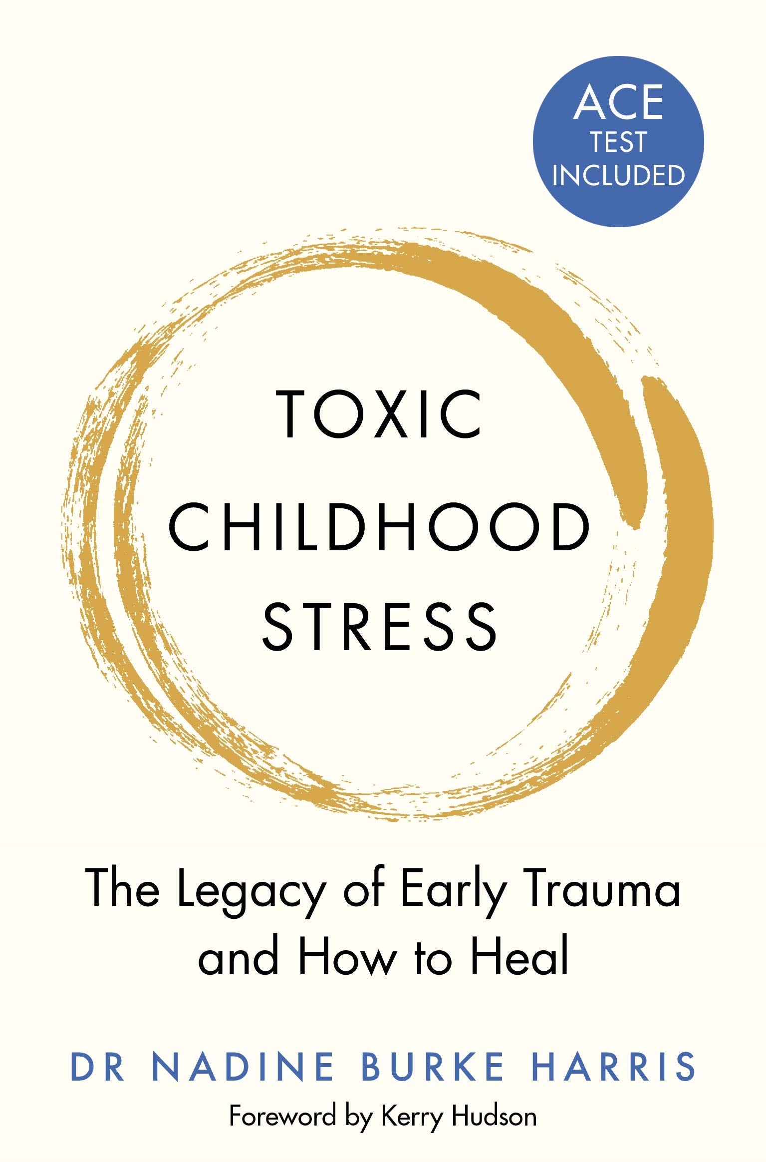 Front cover of the book 'Toxic Childhood Stress' by Dr Nadine Burke-Harris.