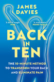 Front cover of the book 'Back in Ten: The 10-Minute Method to Transform Your Back and Eliminate Pain' by James Davies.