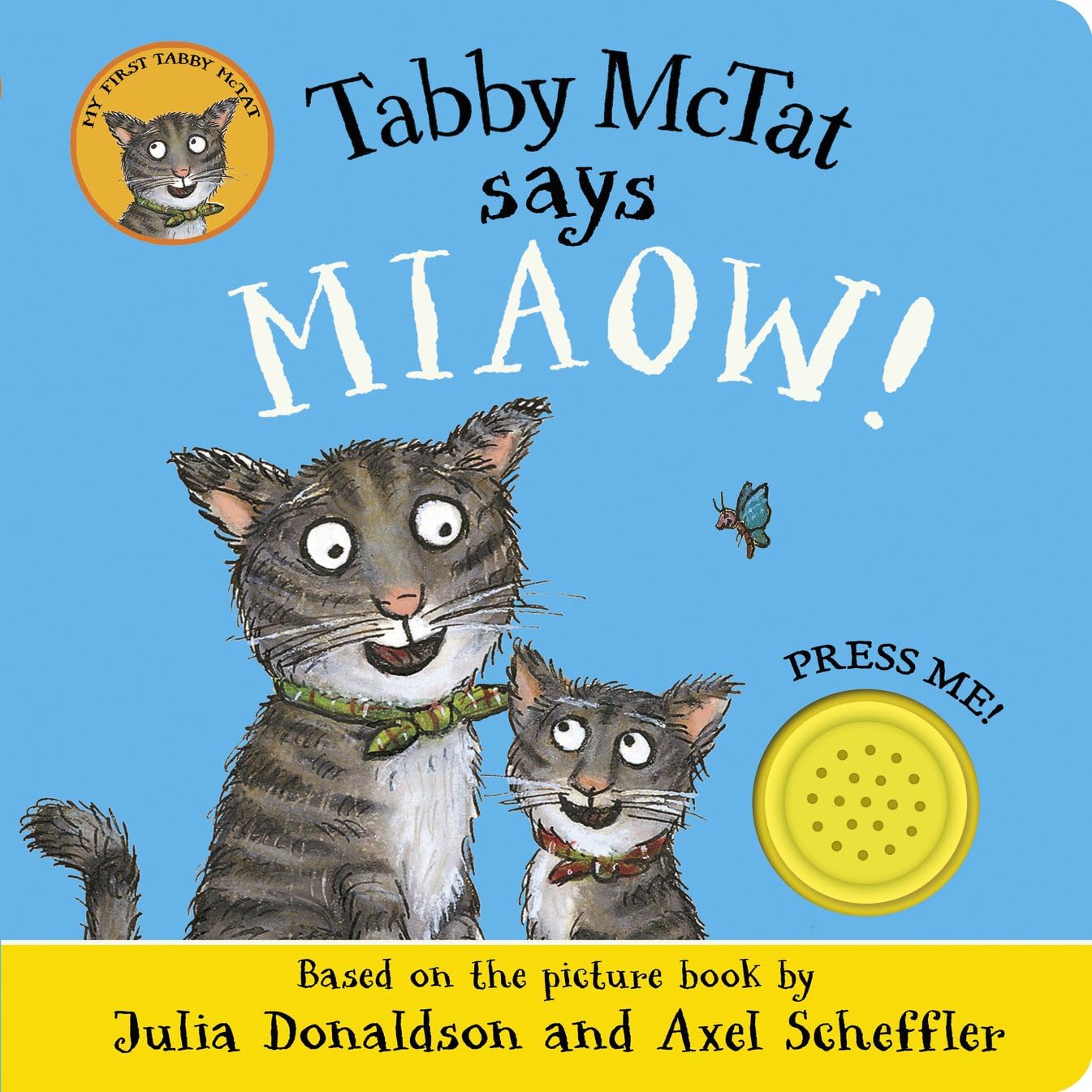 Front cover of the book 'Tabby McTat Says Miaow!' by Julia Donaldson.