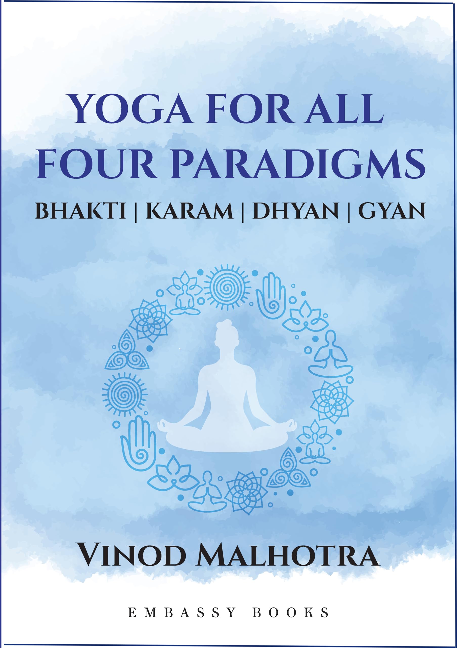 Front cover of the book 'yoga for all four paradigms"' by Vinod Malhotra.