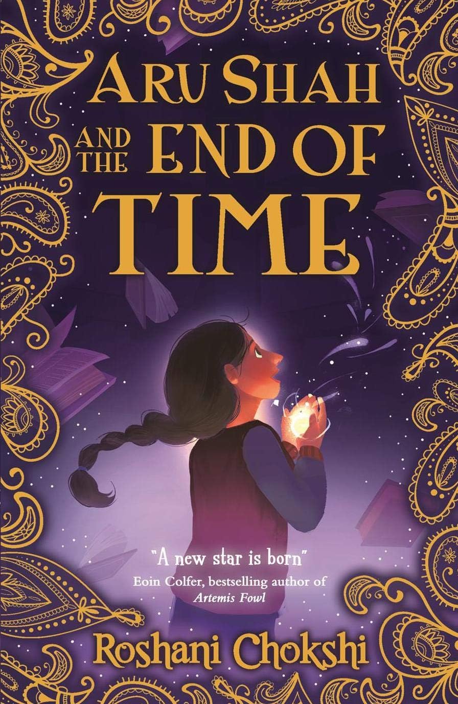 Front cover of the book 'Aru Shah And The End Of Time' by Roshni Chokshi.