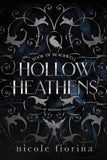 Hollow Heathens:-- PaperbackÐ   by Nicole Fiorina