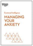Front cover of the book 'Managing Your Anxiety (HBR Emotional Intelligence Series)' by Review, Harvard Business.
