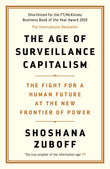 Front cover of the book 'The Age of Surveillance Capitalism: The Fight for a Human Future at the New Frontier of Power (International Edition)' by Zuboff, Shoshana.
