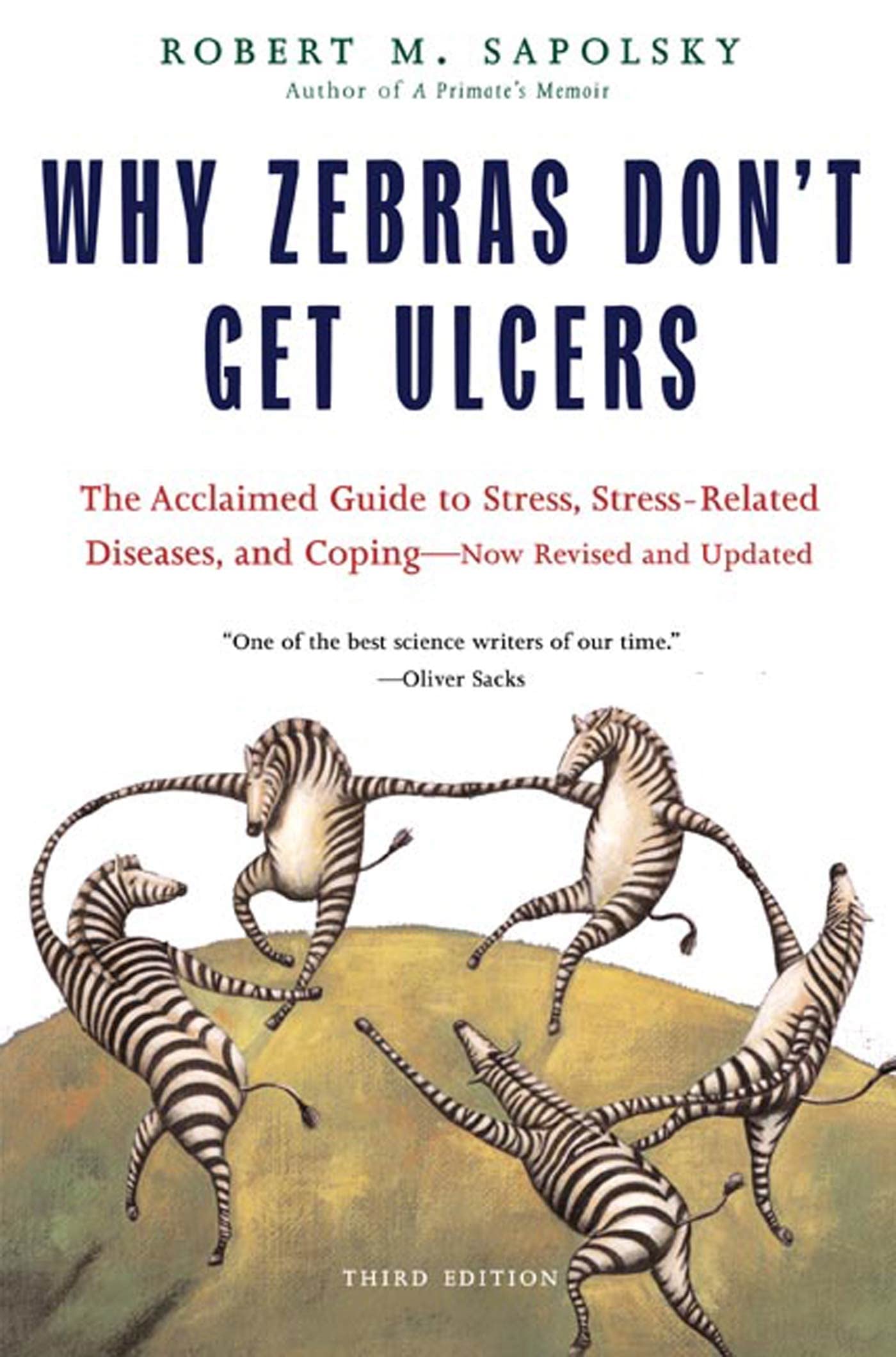 Why Zebras Don't Get Ulcers, Third Edition Holt Paperbacks