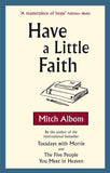 HAVE A LITTLE FAITH (A FORMAT) PaperbackÐ by Mitch Albom