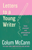 Front cover of the book 'Letters to a Young Writer' by Colum McCann.