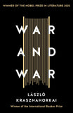 Front cover of the book 'War & War' by Krasznahorkai, Laszlo.