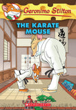 Front cover of the book 'The Karate Mouse (Geronimo Stilton, No. 40)' by Stilton Geronimo.