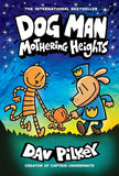 Front cover of the book 'Dog Man #10: Mothering Heights' by Dav Pilkey.