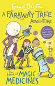 Front cover of the book 'A Faraway Tree Adventure: The Land of Magic Medicines: Colour Short Stories' by Enid Blyton.