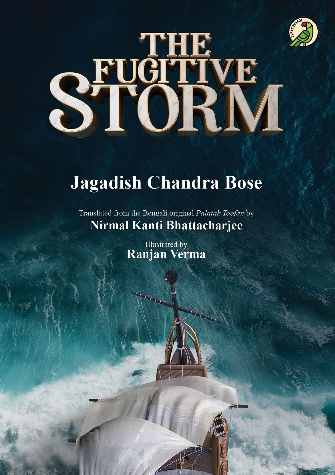 Front cover of the book 'Niyogi Books The Fugitive Storm' by Jagadish Chandra Bose.