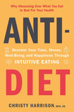Front cover of the book 'Yellow Kite Anti-Diet Reclaim Your Time, Money, Well-Being and Happiness Through Intuitive Eating.' by Christy Harrison.