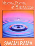 Front cover of the book 'Mantra, Tantra & Miracles' by Rama Swami.