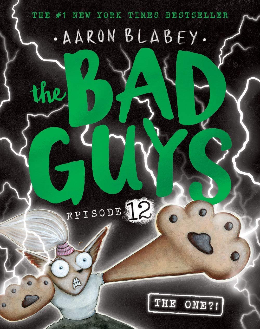 Front cover of the book 'The Bad Guys #12: The One?!' by Aaron Blabey.