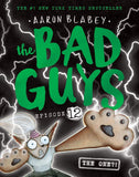 Front cover of the book 'The Bad Guys #12: The One?!' by Aaron Blabey.