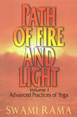Front cover of the book 'Path of Fire and Light, Vol. 1: Advanced Practices of Yoga' by Rama Swami.
