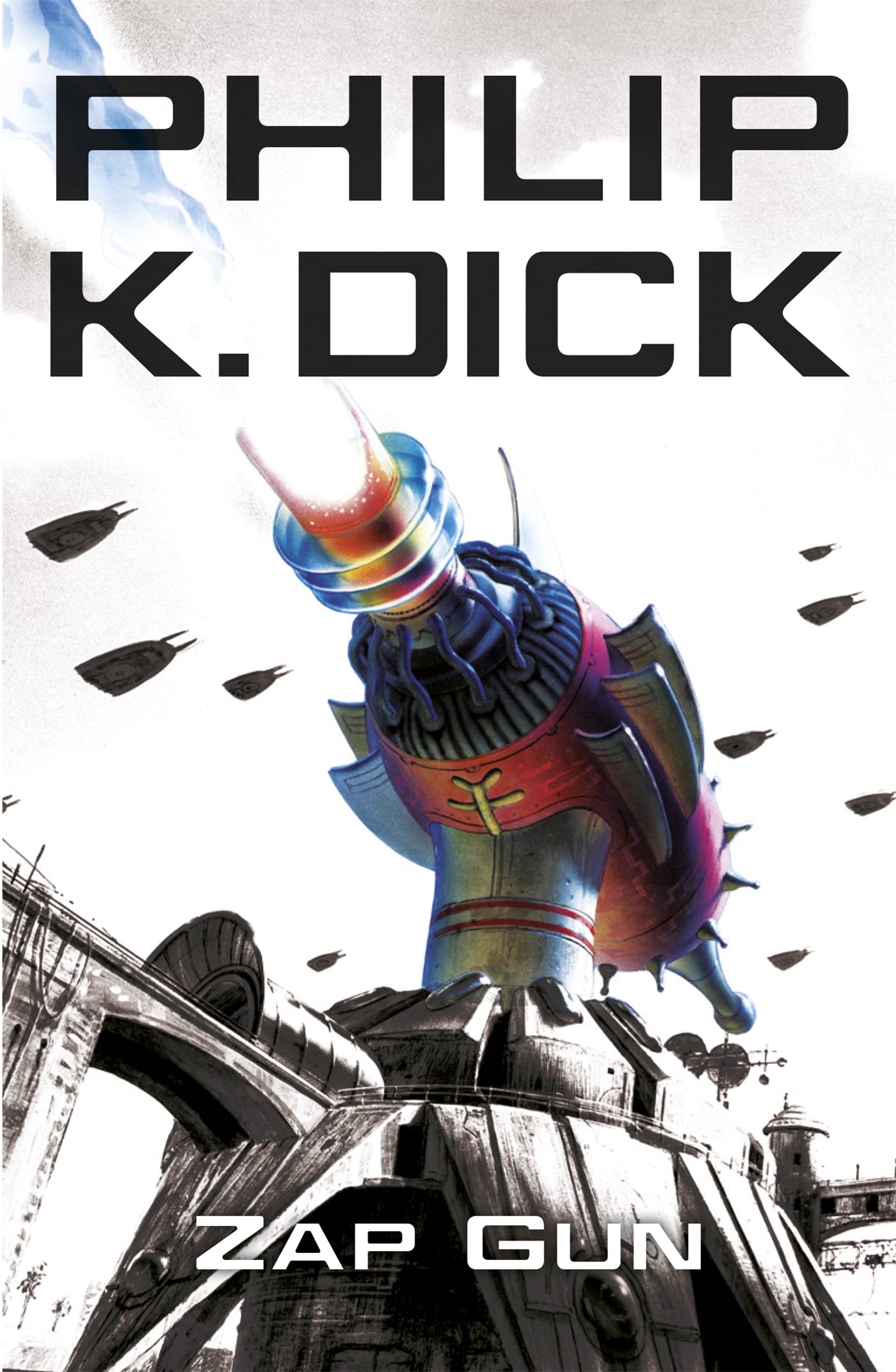 Front cover of the book 'The Zap Gun (Gollancz)' by Dick K Philip.