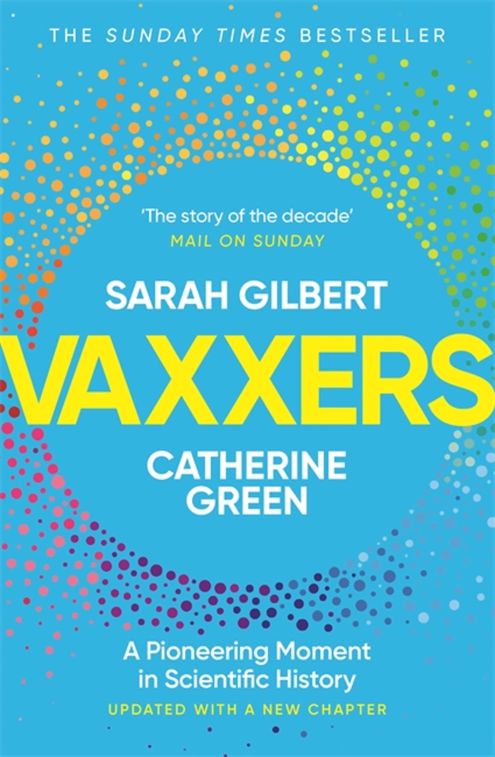 Front cover of the book 'Vaxxers: A Pioneering Moment in Scientific History' by Sarah Gilbert and Catherine Green.