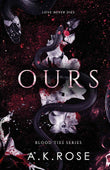Ours: 3 (Blood Ties) PaperbackÐ   by A K Rose