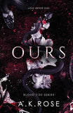 Ours: 3 (Blood Ties) PaperbackÐ   by A K Rose