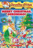 Front cover of the book 'Merry Christmas, Geronimo! (Geronimo Stilton, No. 12)' by Stilton Geronimo.