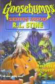 Front cover of the book 'Headless Halloween (Goosebumps Series 2000, No 10)' by Stine R. L..