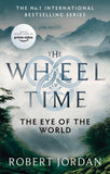 Front cover of the book 'The Eye of the World (The Wheel of Time Book 1)' by Jordan Robert.