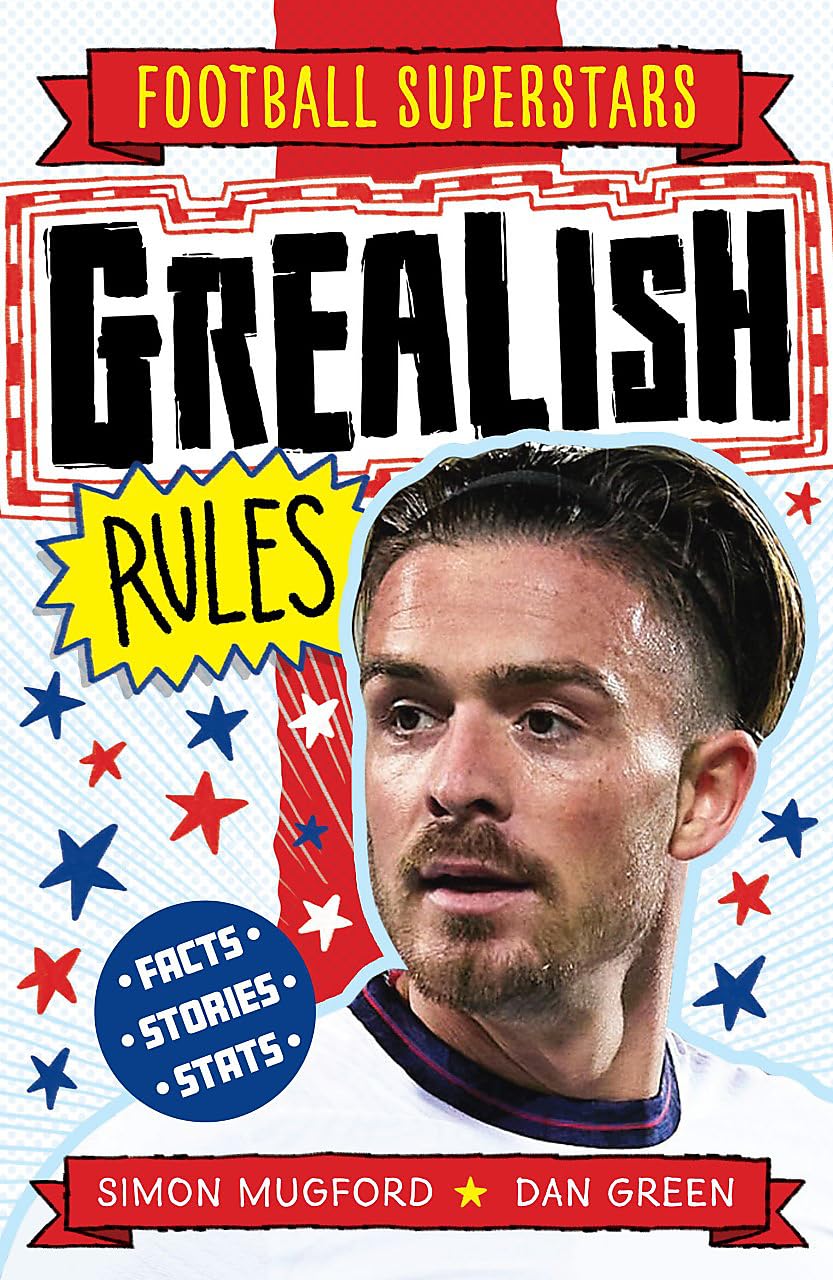 Front cover of the book 'Football Superstars: Grealish Rules' by Mugford, Simon.