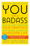Front cover of the book 'You Are A Badass' by Jen Sincero.