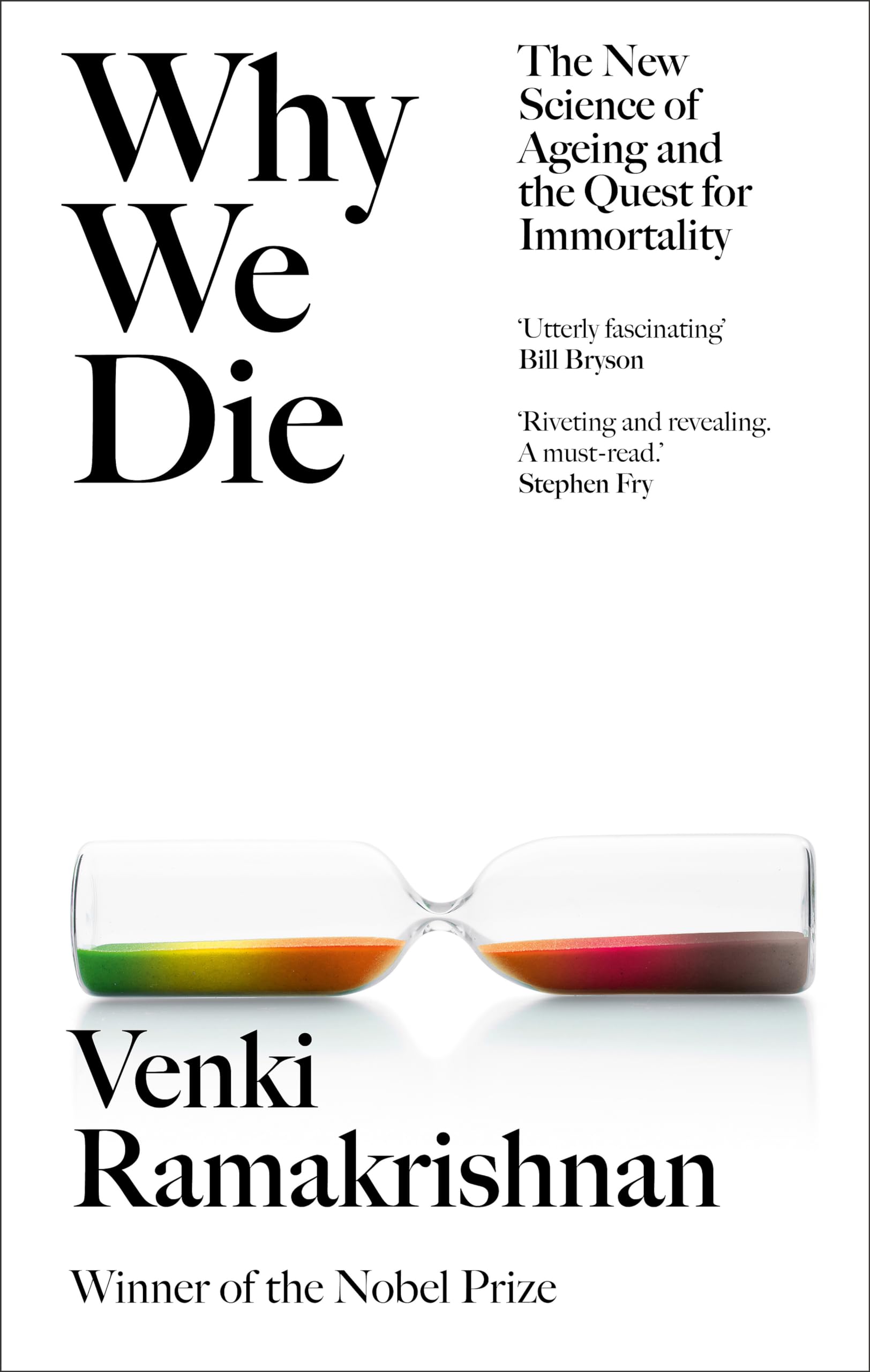 Front cover of the book 'Why We Die: The New Science of Ageing and Longevity' by Venki Ramakrishnan.