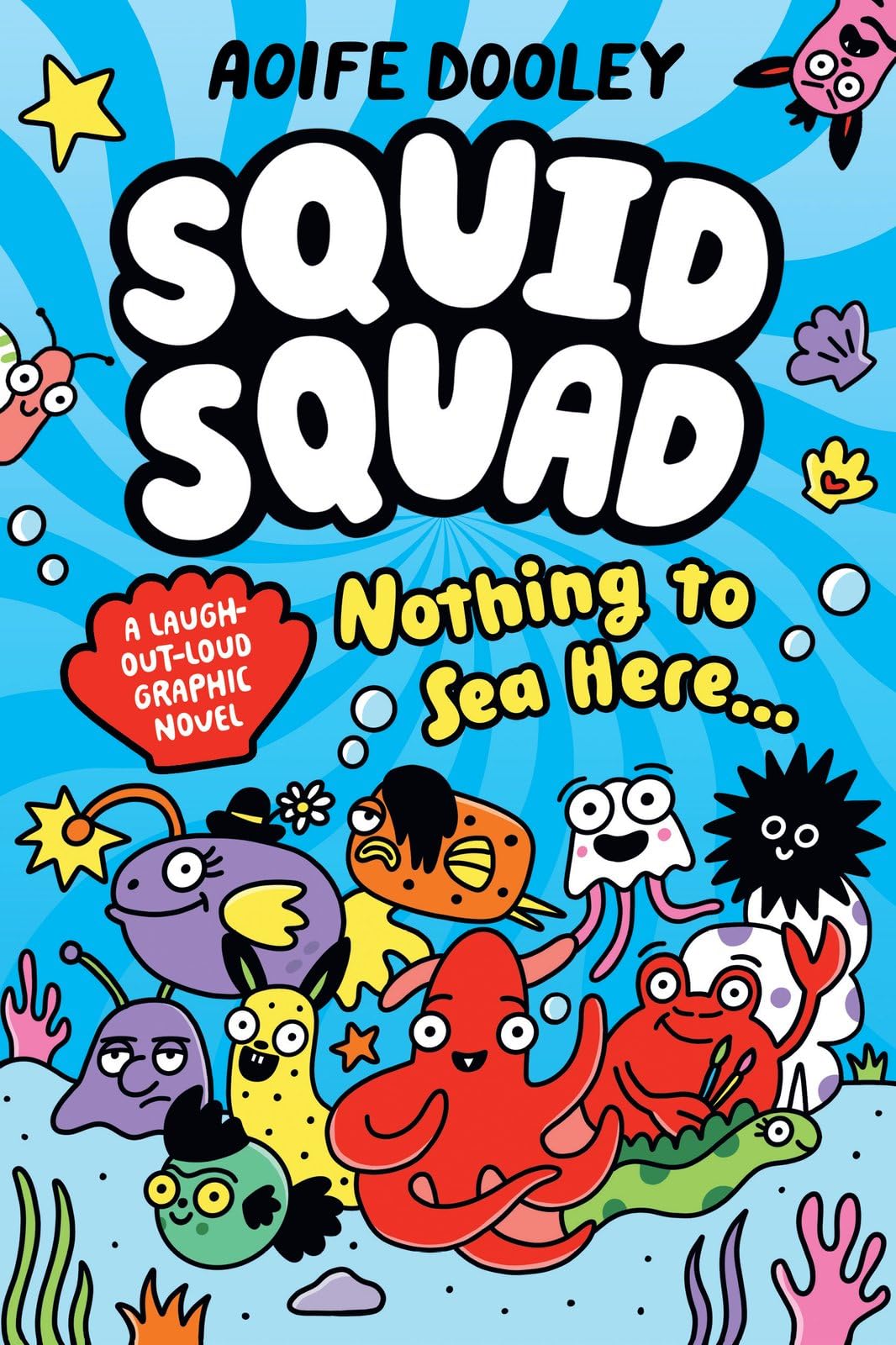 Front cover of the book 'The Squid Squad' by Aoife Dooley.