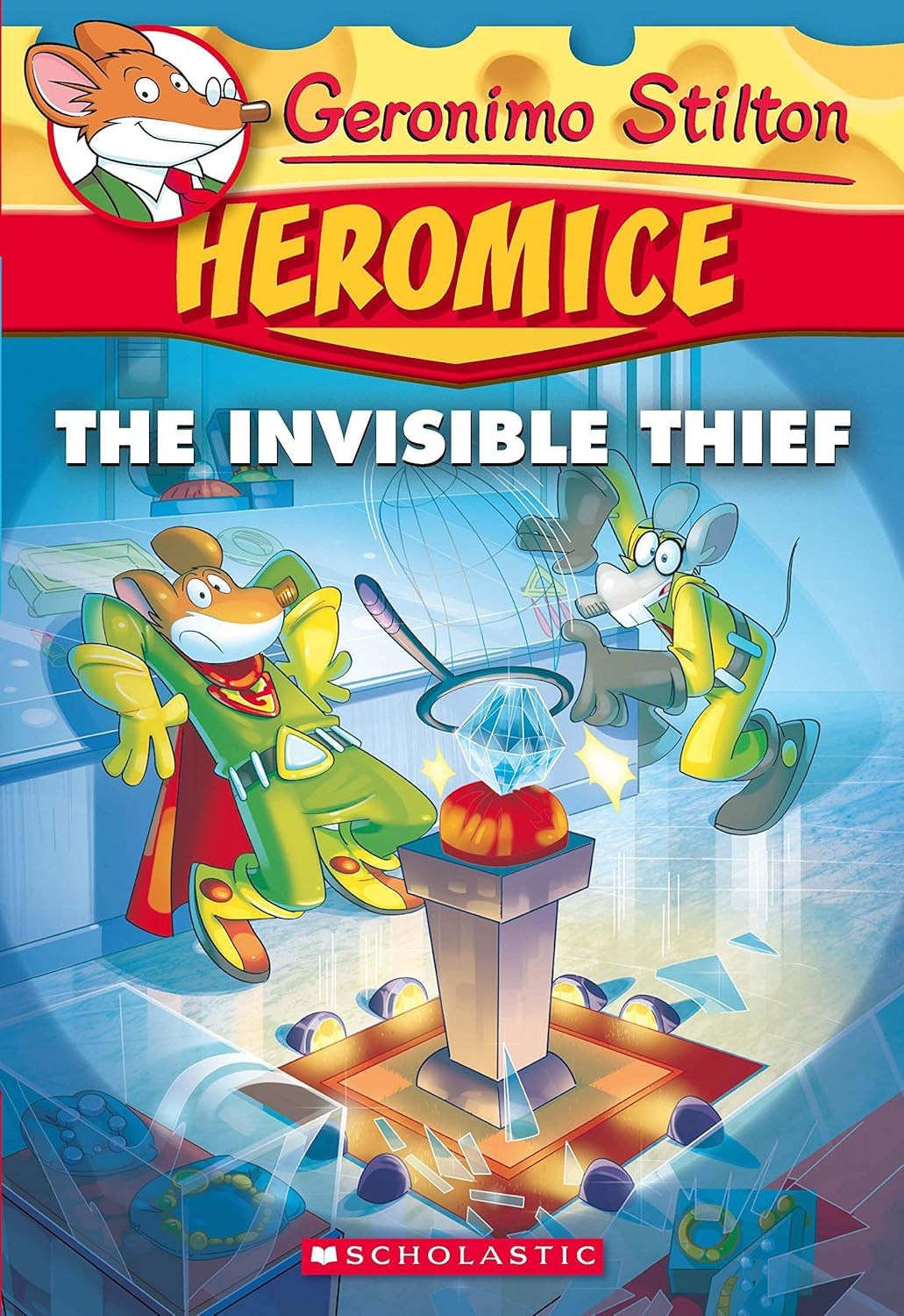 Front cover of the book 'Geronimo Stilton Heromice #5: Invisible Thief' by Scholastic.