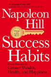 Front cover of the book 'Success Habits: Proven Principles for Greater Wealth, Health, and Happiness' by Napoleon Hill.