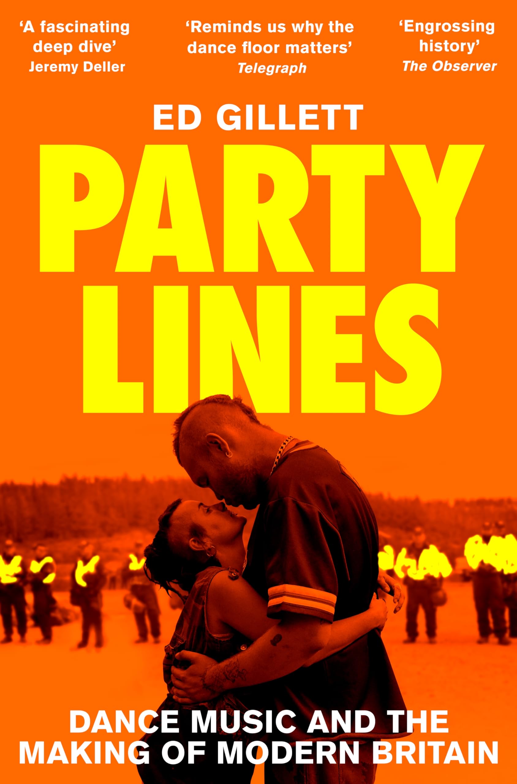 Front cover of the book 'Party Lines: Dance Music and the Making of Modern Britain' by Ed Gillett.