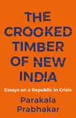 The Crooked Timber Of New India (Paperback) image 1