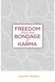 Front cover of the book 'Freedom From the Bondage of Karma' by Swami Rama.