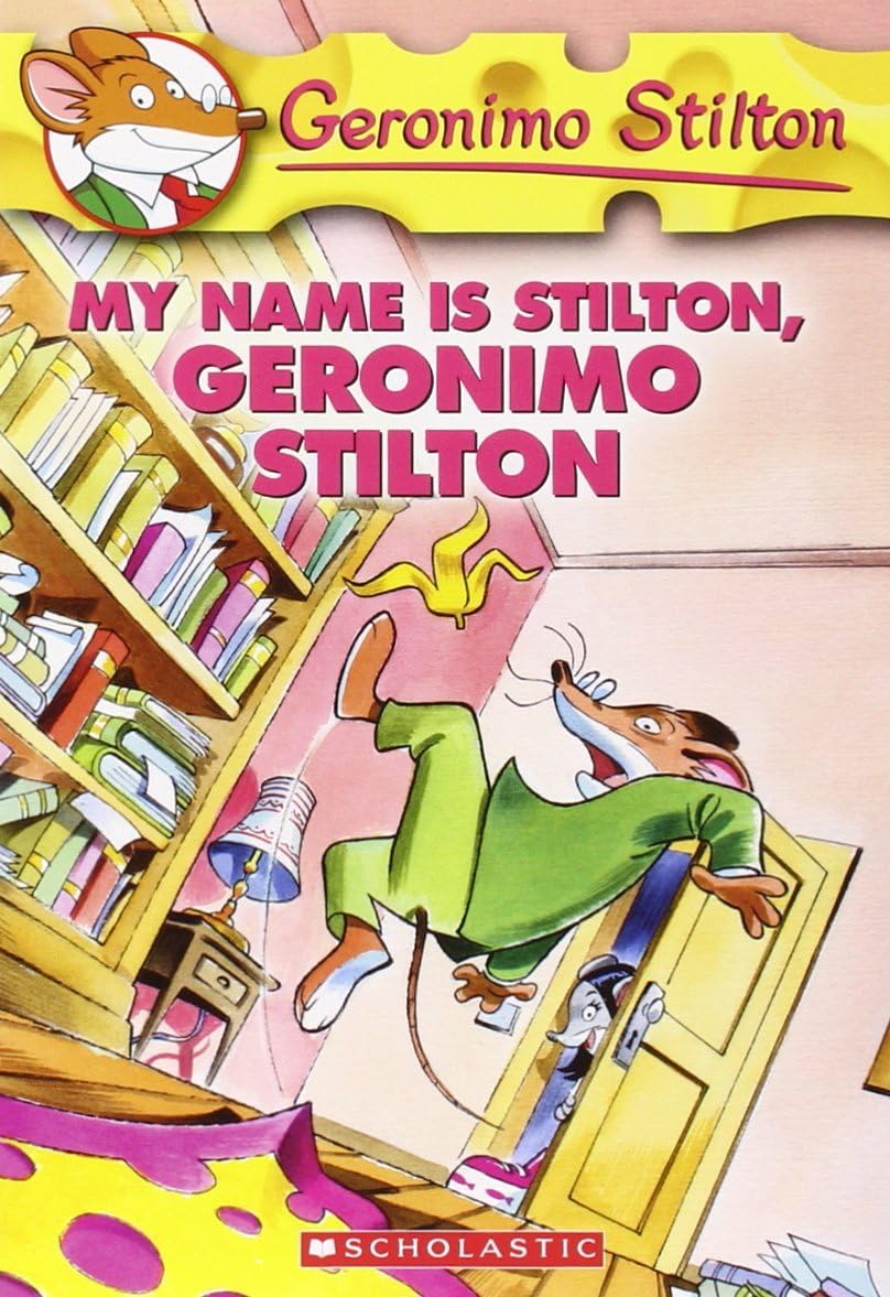 Front cover of the book 'My Name Is Stilton, Geronimo Stilton (Geronimo Stilton, No. 19)' by Stilton Geronimo.