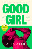 Front cover of the book 'Good Girl' by Aria Aber.