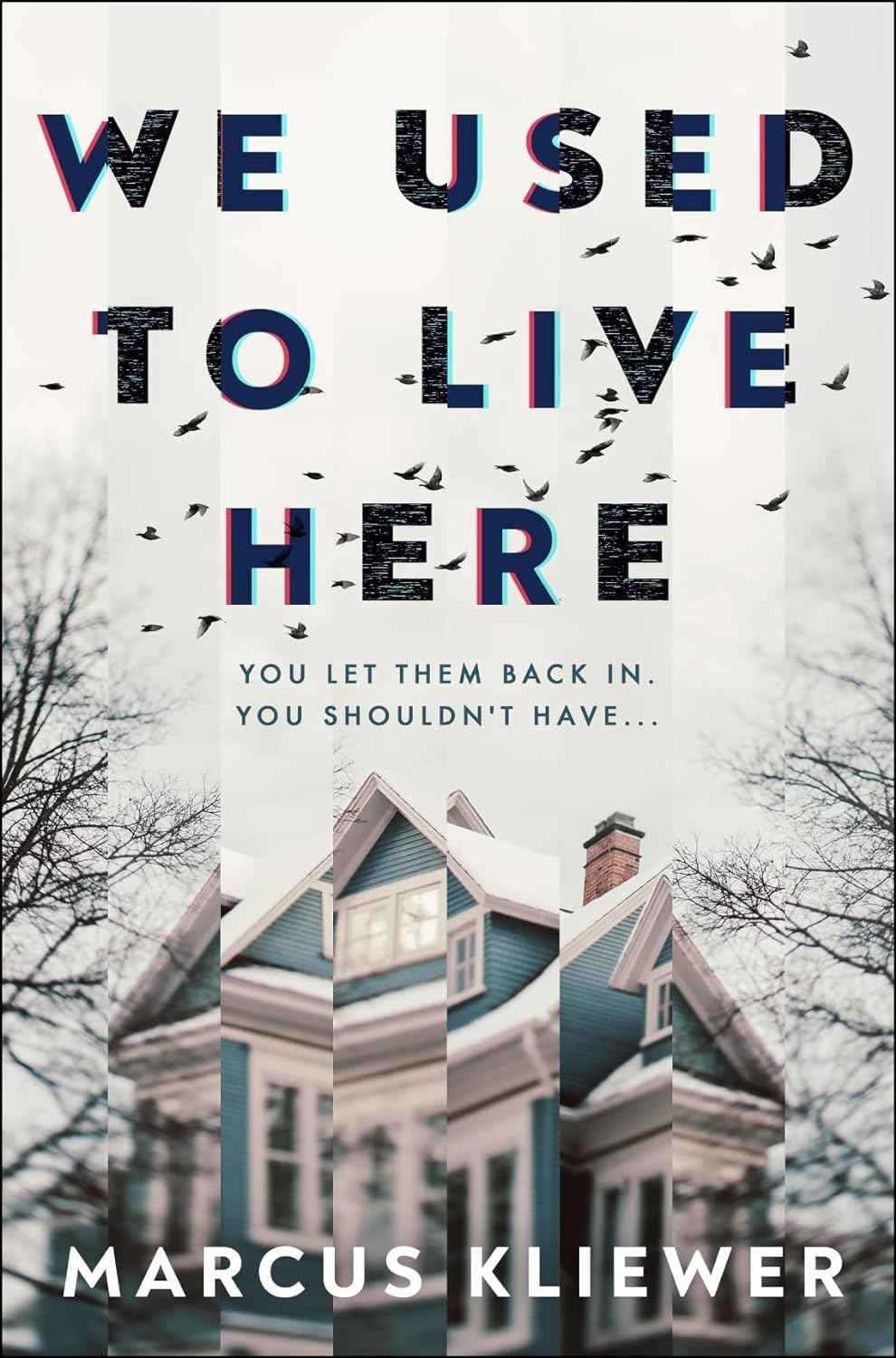 We Used to Live Here:-  PaperbackÐ  by Marcus Kliewer